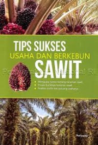 Image of Tips Sukses Usaha Dan Berkebun Sawit